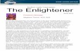 S, ALB The Enlightener...Southern Lights Toastmasters The Enlightener PMeghann Tanner ACJune 2014resident's Message S, ALB 1 It feels like just yesterday we were all filing in the