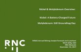 Nickel & Molybdenum Overview: Nickel: A Battery-Charged ...filecache.investorroom.com/mr5ircnw_royalnickel/997... · decreases in off-warrant stocks. Strong growth in nickel demand