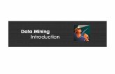 Data Miningmkacimi/introduction.pdf · 2014. 10. 2. · Data mining (knowledge discovery from data) ! Extraction of interesting (non-trivial, implicit, previously unknown and potentially