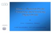 Urban vs Regional Divide comparing and classifying digital ... · Deepen the understanding of the digital divide: ... Regular Internet Usage (at least once a week) Technology to Business