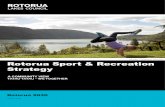 photo: Graeme Murray Rotorua Sport & Recreation Strategy · and Recreation Portfolio Lead Councillor Charles Sturt in partnership with a steering group of sport and recreation stakeholders.
