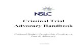 Criminal Trial Advocacy Handbook 2011shortridgemocktrial.weebly.com/uploads/9/1/3/4/9134112/criminal_tr… · LAW & ADVOCACY NATIONAL STUDENT LEADERSHIP CONFERENCE Criminal Trial