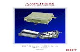 AMPLIFIERS - DKT Comega · DKT G Series DKT G series is a broadband distribution node designated to be used as a compact multiport distribution node in HFC networks. Modern technology