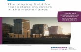 The playing field for real estate investors in the Netherlands...The Dutch real estate investment market has reaped considerable benefits from the positive market sentiment in recent