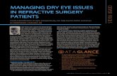 MANAGING DRY EYE ISSUES IN REFRACTIVE SURGERY PATIENTS · successfully treat post-LASIK dry eyes in other countries.27,28 Fortunately, the signs and symptoms of dry eyes after corneal