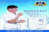Mavello Brochure 2010 3 - KEMP SINGAPORE PTE LTD...KEMP SINGAPORE PTE LTD 25 YEARS IN SINGAPORE SINCE 1988 MAVELLOO Alkaline Ionize Water MAVELLO JP The Best Selling Water IonizerAre