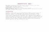 cmunck.weebly.com€¦  · Web viewThey will learn about the history of graffiti, famous graffiti artists, and the many characteristics of graffiti. The students will also be learning