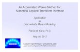 Accelerated Weeks Method for Numerical Laplace Transform ...developer.download.nvidia.com/GTC/PDF/GTC2012/...Inverse Laplace Transform Analytic inversion of the Laplace transform is
