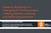 Capacity Building in a Changing ICT Environment: Lifelong ......Capacity Building in a Changing ICT Environment: Lifelong Mobile Learning and Skills Development Ronda Zelezny-Green,
