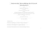 Anomaly Handling in Visual Analytics...analytics process, we developed two techniques for interacting with data regions of different outlier degrees. To compare the effectiveness of