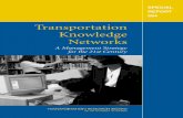 Special Report 284: Transportation Knowledge Networks, A …onlinepubs.trb.org/Onlinepubs/sr/sr284.pdf · 2005. 2. 4. · Transportation Research Board Washington, D.C. 2006 Transportation