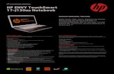 HP recommends Windows. HP ENVY TouchSmart 17-j130us ......2013/12/20  · HP ENVY TouchSmart 17-j130us Notebook Awesome multimedia. This is big. Watch movies. Make movies. Whatever