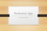 Productivity Apps...Productivity Apps Presented by Kate Woodworth Kingsport Public Library 423-224-2539 katewoodworth@kingsporttn.gov