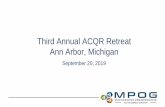 Third Annual ACQR Retreat Ann Arbor, Michigan...Planned Measure Release •2019 (Q4) –PONV 03: Percentage of patients, regardless of age, who undergo a procedure and have a documented
