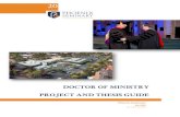 Doctor of Ministry Project and Thesis Guide...doctoral thesis. Note that the term applied research project refers to the entire project from its beginning in reading and research,