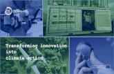 Transforming innovation into climate action...Transforming innovation into climate action EIT Climate−KIC addresses the interdependent challenges of climate change and sustainable