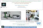 Enhancing Space Education & Research in Microgravity among … · 2018. 12. 19. · Enhancing Space Education & Research in Microgravity among School Children in Africa: Lessons Learnt