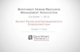 Recent Trends and Developments in Employment La...Recent Trends and Developments in Employment Law Gregory S. Fisher Scope Alaska Legislature U.S. Supreme Court Last Term and Preview