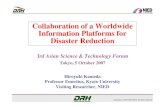 Collaboration of a Worldwide Information Platforms for ... · Koji Suzuki (ADRC), Shokichi Sakata (JICA), Kaoru Takara (Kyoto Univ., DRH Japan Board), Kuniyoshi Takeuchi (ICHARM),