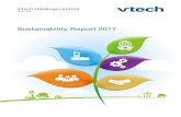 Sustainability Report 2017 - VTech...Sustainability Report 2017 3 VTech is the global leader in electronic learning toys from infancy through toddler and preschool 2 and the world’s