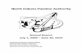 North Dakota Pipeline Authority · 2010. 11. 24. · July 1, 2009 – June 30, 2010 Overview At the request of the North Dakota Industrial Commission, the Sixtieth Legislature passed