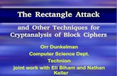 The Rectangle Attack - University of Haifaorrd/crypt/tausec.pdf · attack on the block ciphers (certificational attacks) Why use ciphers that are theoretically broken, when we have