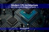 Modern CPU Architecture - Lomontlomont.org/talks/...modern-cpu-architecture-2018.pdf · specific architecture example. All modern large CPUs (AMD, IBM, ARM) work similarly. Architecture