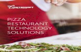 PIZZA RESTAURANT TECHNOLOGY SOLUTIONS - Petrosoft LLC · 2017. 5. 16. · Petrosoft offers a full suite of technology solutions so pizza restaurants and retailers can manage their