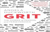 Praise for · Angela Duckworth’s Grit is a national treasure.” —Lawrence H. Summers, former secretary of the treasury and President Emeritus at Harvard University “Fascinating.
