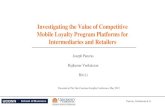 Investigating the Value of Competitive Mobile Loyalty Program … · 2019. 12. 30. · store location, mobile phone platform, reward program structure relative to competition, and