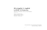Knight Light LED Chess - UCF Department of EECSeecs.ucf.edu/seniordesign/fa2012sp2013/g16/pdfs/sd1.pdf · 4.2.2.4 Optical Detectors and Phototransistors 4.2.3 LEDs and LCDs 4.2.3.1