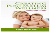 Creating Postpartum Wellness...Creating Postpartum Wellness Six Week Program Guide 3 2. The Daily Mood Chart There is a famous saying that states, “A goal without a plan is just