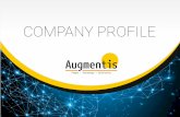 company profile 2015 12 16 v5 - Augmentis · 2015. 12. 18. · COMPANY PROFILE. Augmentis is a people company a people company specializing in technology services; our focus is ensuring