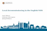 Local decommissioning in the English NHS… · 2019. 5. 31. · decommissioning via international expert-panel Delphi exercise b) qualitative retrospective narrative accounts Case