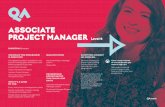 ASSOCIATE PROJECT MANAGER - QA · PROJECT MANAGER QA.com Level 4 PROGRESSION OPPORTUNITIES THIS COULD LEAD ON TO Operations/Departmental Manager Level 5 Chartered Manager Degree Apprenticeship