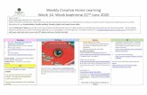 Weekly Creative Home Learning Week 14: Week beginning 22 ... · Remember to use Doodle Maths, Doodle Spelling, Doodle English and Doodle times table. Every Tuesday (By 3.30pm) you