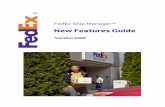 New Features Guide€¦ · FedEx Ship Manager v.3400 offers enhancements in rate service options, less-than-truckload (LTL) freight shipments, address book, recipient address, auto