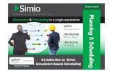 Introduction to Simio Simulation-based Scheduling · 2017. 10. 13.  · Provides for Interoperability between systems • Manual data entry • Excel and CSV table binding (Excel)