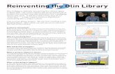 Reinventing the Olin Library · 2015. 6. 8. · Reinventing the Olin Library The Team: Aaron Hoover, Professor of Mechanical Engineering; Jeff Goldenson, Library Director; Annie Barrett,