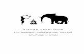 A DECISION SUPPORT SYSTEM FOR MANAGING HUMAN-ELEPHANT … African elephant specialist... · The broad definition of human-elephant conflict (abbreviated HEC throughout this document)