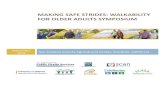 MAKING SAFE STRIDES: WALKABILITY FOR OLDER ADULTS … Making Safe... · 2018. 5. 31. · 1 Making Safe Strides: Walkability for Older Adults Symposium INTRODUCTION Being physically