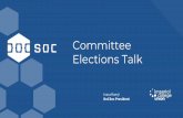 Elections Talk Committee - DoCSoc · Incumbent: Rohan Pritchard and null *it is strongly advised that those running for positions with Financial Responsibility have prior society