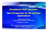 Broadband VSAT Services- New Perspective for Oil and Gas ... · Saudi Aramco Company, Saudi Arabia Broadband VSAT Services-New Perspective for Oil and Gas ... Drive Oil & Gas operations