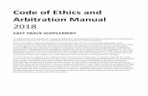 Code of Ethics and Arbitration Manual...Arbitration Manual 2018 FAST TRACK SUPPLEMENT . An optional fast track process for receipt, consideration, and resolution of ethics complaints