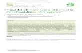 Fraud detection of financial statement by using fraud …Fraud detection of financial statement and fraud diamond perspective Economic and information technology progress encouraged