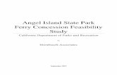 Angel Island State Park Ferry Concession Feasibility Study• To enable the greatest competition for Angel Island service, it is recommended that DPR consider bids for (1) Tiburon-Angel