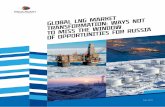 Transforming global LNG market: how can Russia not miss the … · 2020. 4. 14. · By 2020, the new liquefaction facilities under construction are expected to expand global LNG supply