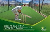 COMMUNITY CRICKET FACILITY GUIDELINES · cricket, with facilities being recognised as one of the key pillars in supporting the growth of cricket participation and improving participant