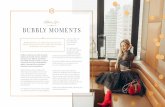 BUBBLY MOMENTS · 2019. 6. 14. · through blogging and social media coverage (e.g., Instagram, Twitter, Facebook, Google +, and Pinterest). We would love to help promote and maximise