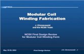 New Modular Coil Winding Fabrication - Stellarator · 2004. 5. 17. · Modular Coil Fabrication. ¾The Modular Coil Winding Facility will be located in the D-site Test Cell [formerly